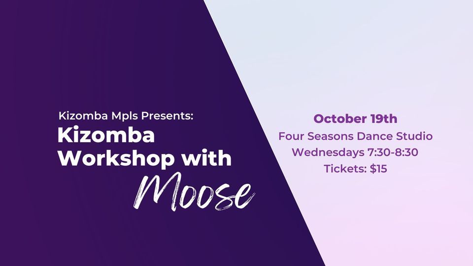 Kizomba Mpls Urban-Kiz Workshop with Moose, Four Seasons Dance Studio
