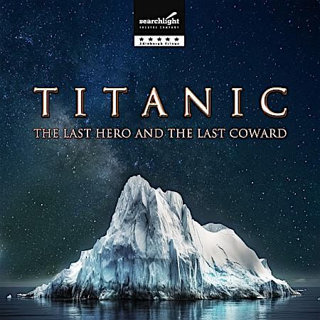 TITANIC: THE LAST HERO AND THE LAST COWARD, 28 June | Event in Halesowen | AllEvents