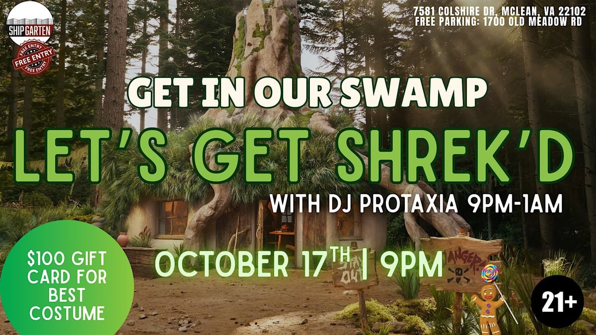 Let's Get Shrek'd with DJ Protaxia, 17 October | Event in Mclean | AllEvents