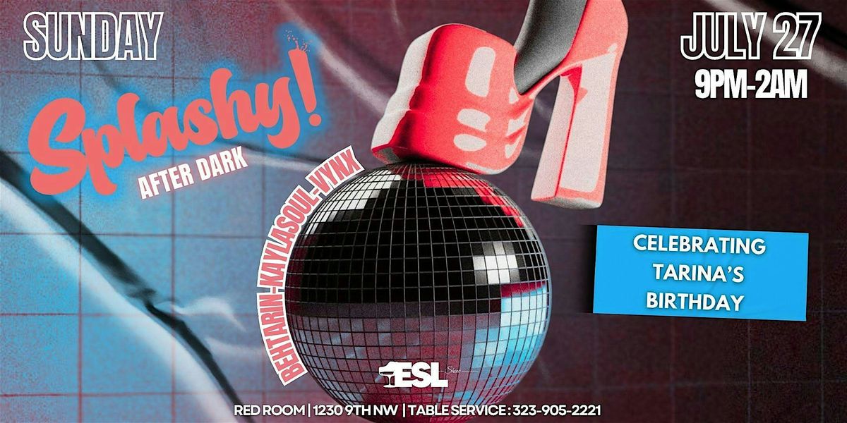 Splashy! After Dark at ESL, 27 July | Event in Washington | AllEvents