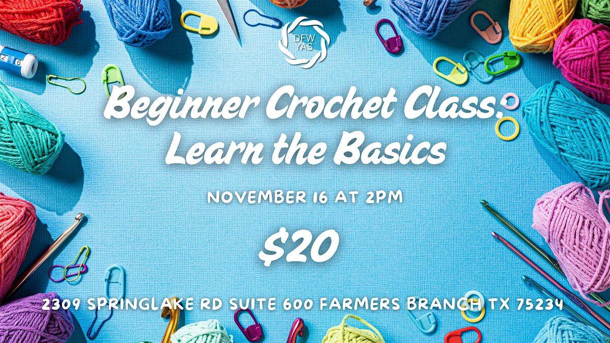 Beginner Crochet Class: Learn the Basics, 16 November | Event in Farmers Branch | AllEvents