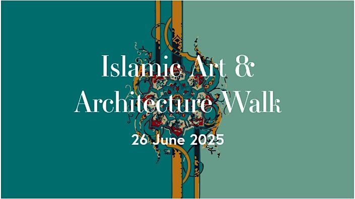 Islamic Art & Architecture Walk, 26 June | Event in Mississauga | AllEvents