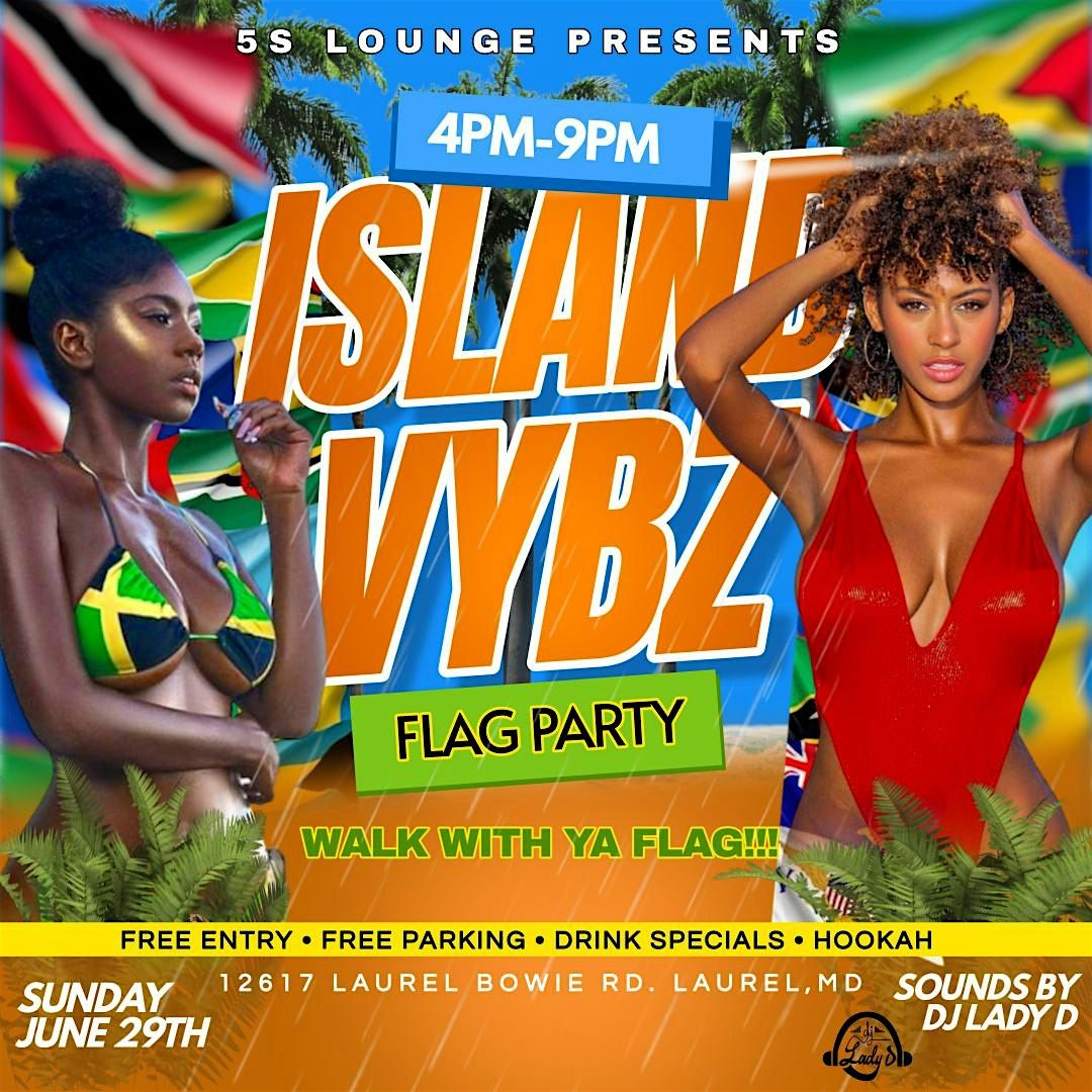 Island Vybz Flag Party, 29 June | Event in Laurel | AllEvents