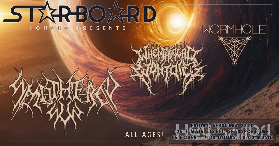 Smothered Sun / When the Dead Wont Die / Wormhole, Hey Sailor