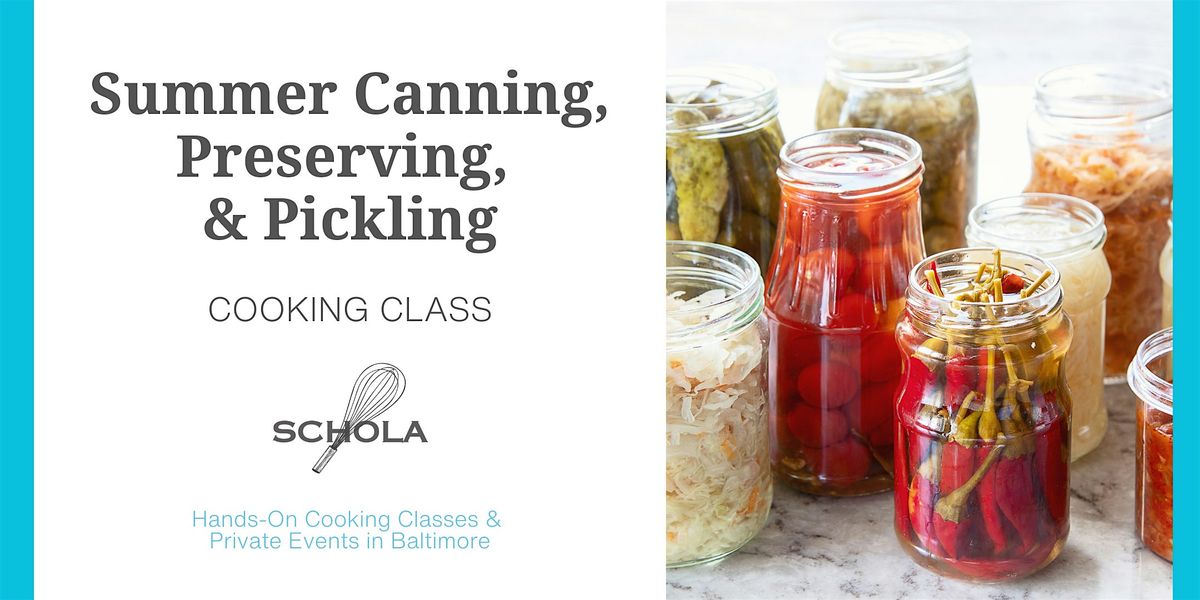 Summer Canning, Preserving & Pickling, 9 August | Event in Baltimore | AllEvents
