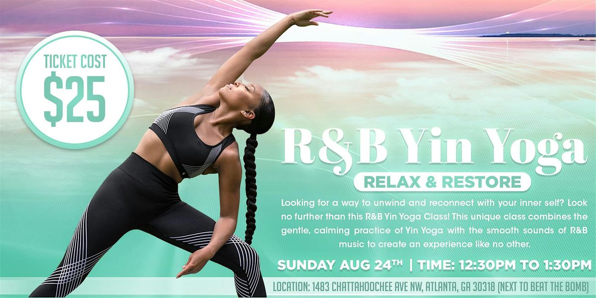 R&B Yin Yoga - Relax & Restore - August24th, 24 August | Event in Atlanta | AllEvents