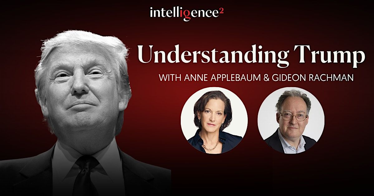 The Age of the Strongman: Understanding Trump, 22 October | Event in London | AllEvents