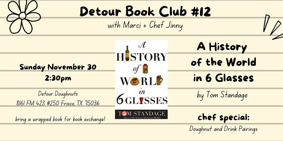 Detour Doughnuts Book Club- A History of the World in 6 Glasses | Event in Frisco | AllEvents