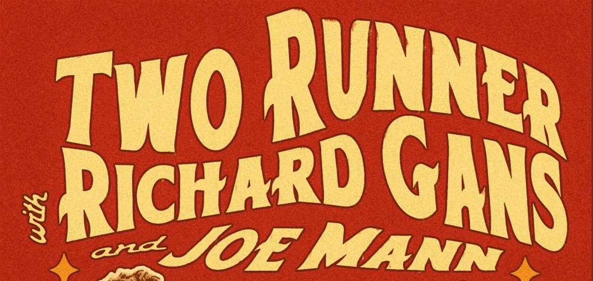 Two Runner, Richard Gans and Joe Mann LIVE!, 22 August | Event in Big Sur | AllEvents