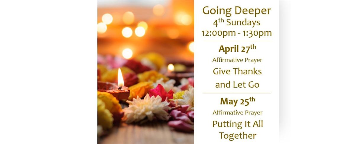 Going Deeper Sundays Spiritual Workshop on Affirmative Prayer, 25 May | Event in Mission Viejo | AllEvents