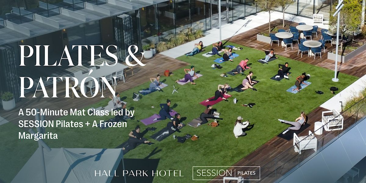 HALL Park Hotel: Pilates & Patrón | Event in Frisco | AllEvents