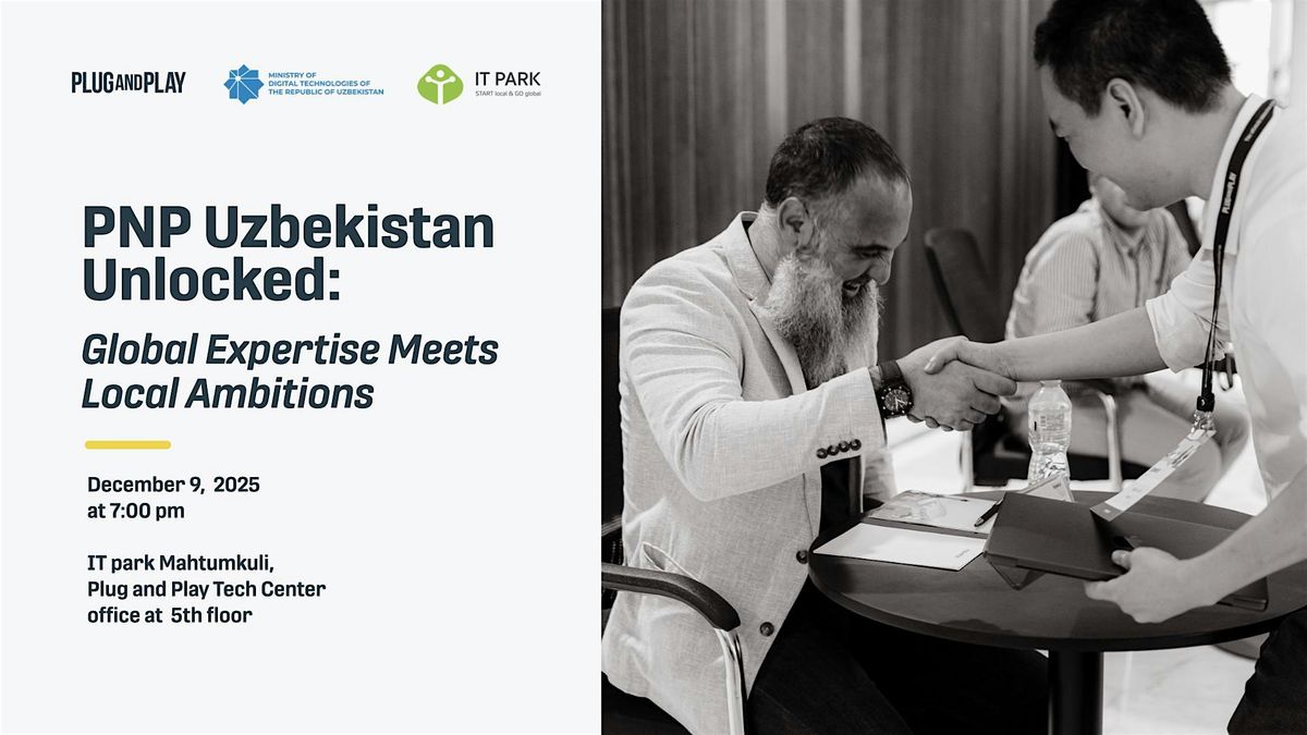 PNP Uzbekistan Unlocked: Global Expertise Meets Local Ambitions | Event in Tashkent | AllEvents