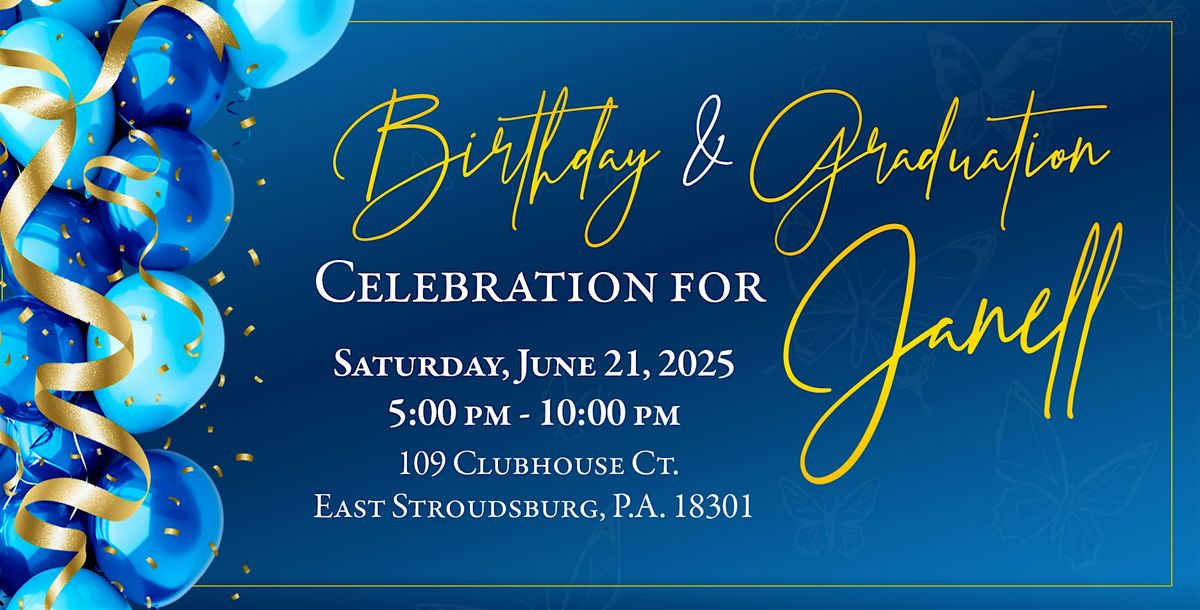 Janell's Birthday & Graduation Celebration, 21 June | Event in East Stroudsburg | AllEvents