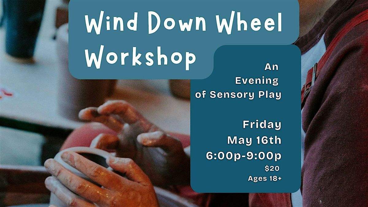 Wind Down Wheel Night - Crossroads Craftworks hosted by @madeonelk, 16 May | Event in Elizabethton | AllEvents