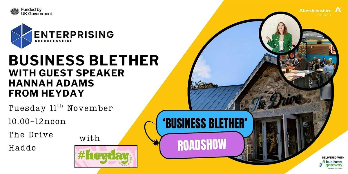 Business Blether (Haddo) With Hannah Adams From Heyday, 11 November | Event in Ellon | AllEvents