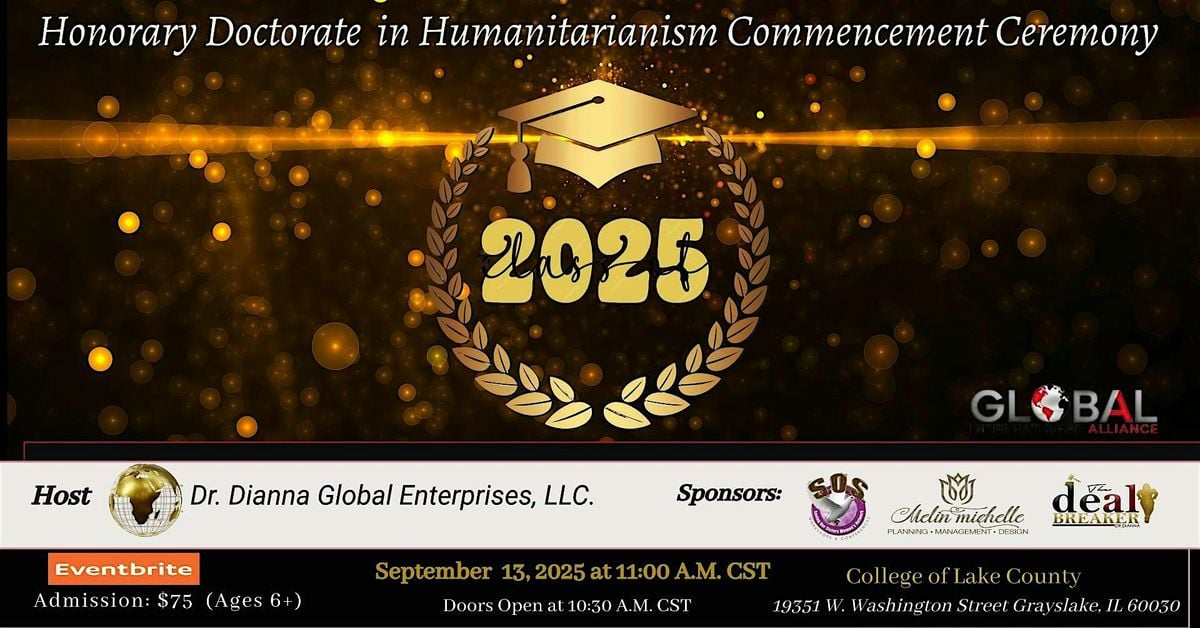 Dr. Dianna Global  Enterprises Honorary Doctoral Commencement, 13 September | Event in Grayslake | AllEvents