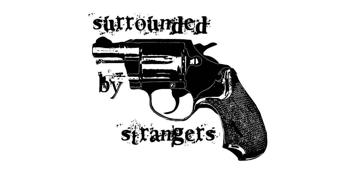 Surrounded By Strangers, 30 June | Event in Costa Mesa | AllEvents