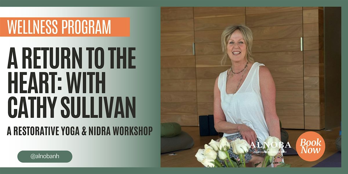 A Return to the Heart: Restorative Yoga & Nidra with Cathy Sullivan, 3 February | Event in Kensington