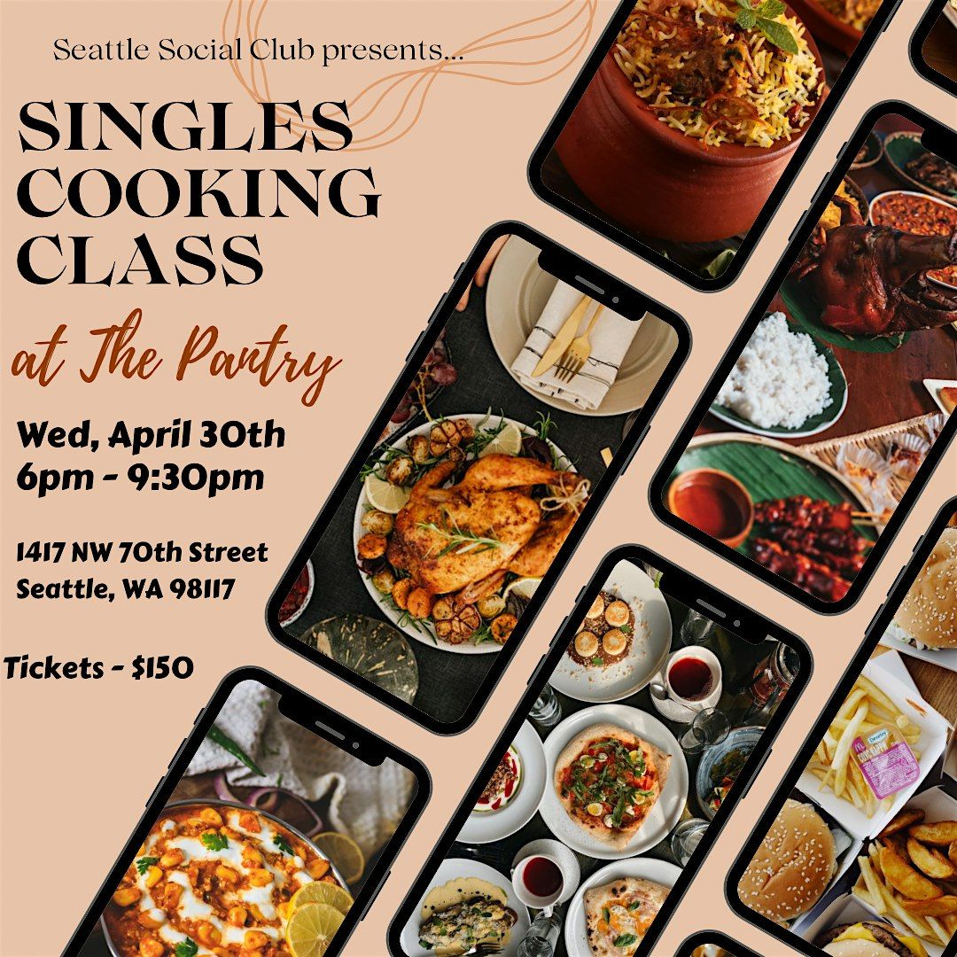 Singles Cooking Class at the Pantry (Ages 26-36), 30 April | Event in Seattle | AllEvents