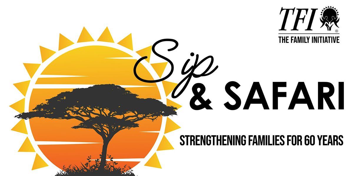 TFI's Sip & Safari - Celebrate 60 Years with Us!, 28 June | Event in Topeka | AllEvents