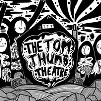 Tom Thumb Theatre