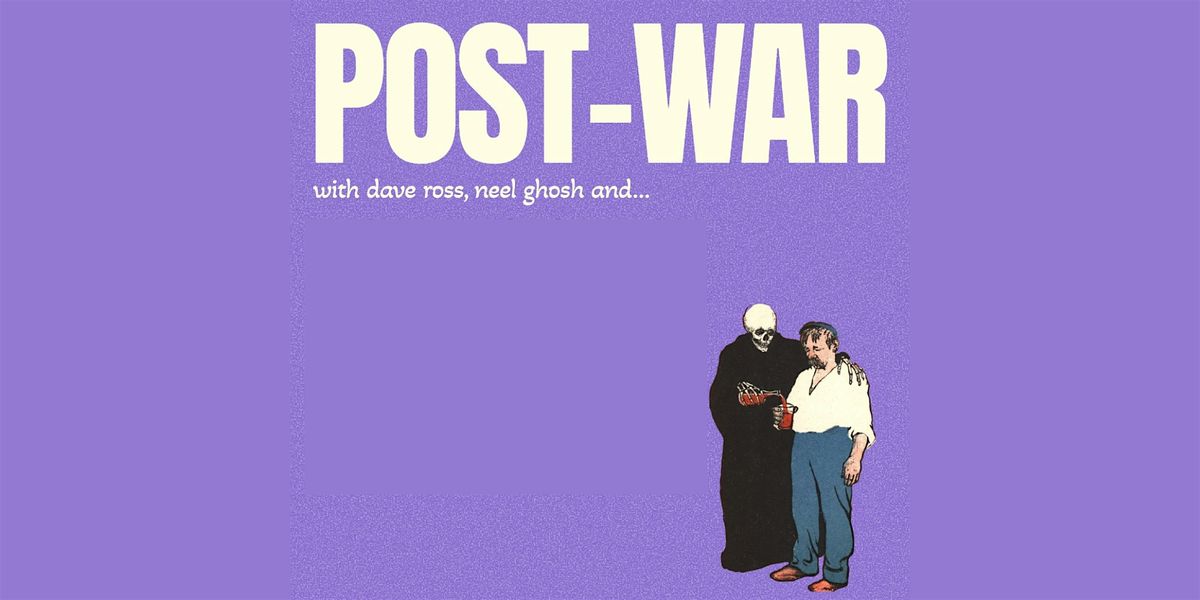 Post-War, 28 July | Event in Brooklyn | AllEvents