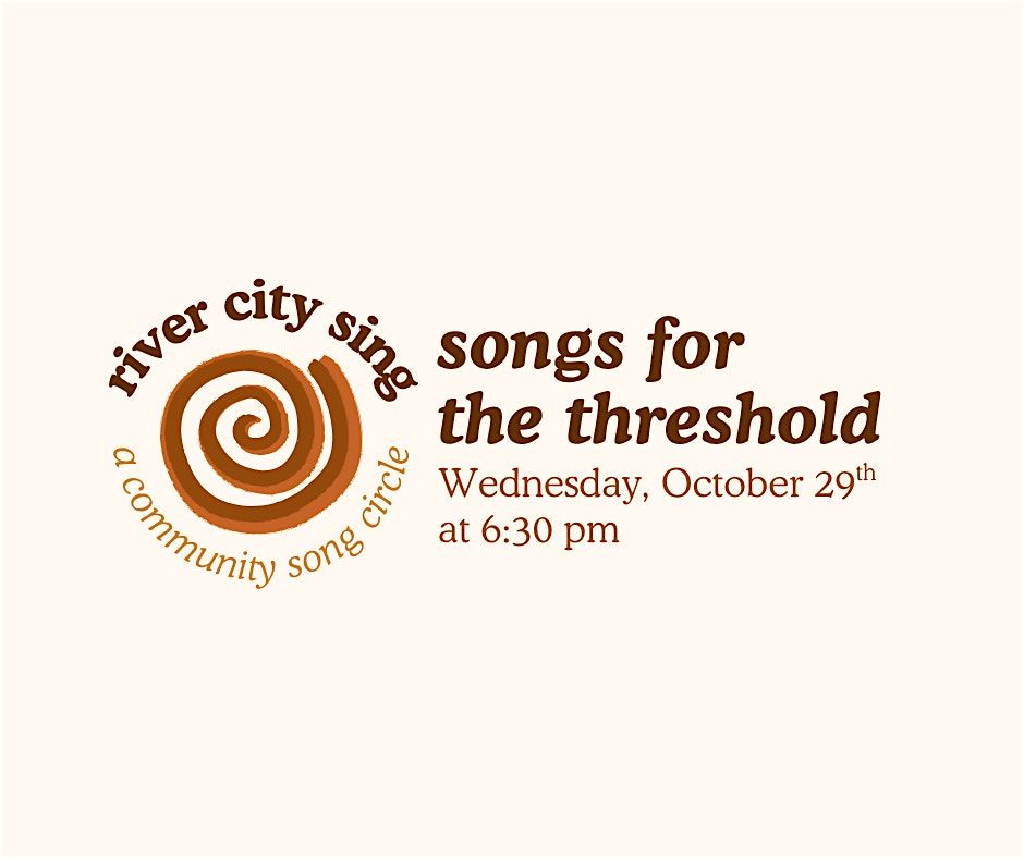 river city sing: a community song circle - songs for the threshold, 29 October | Event in Richmond | AllEvents