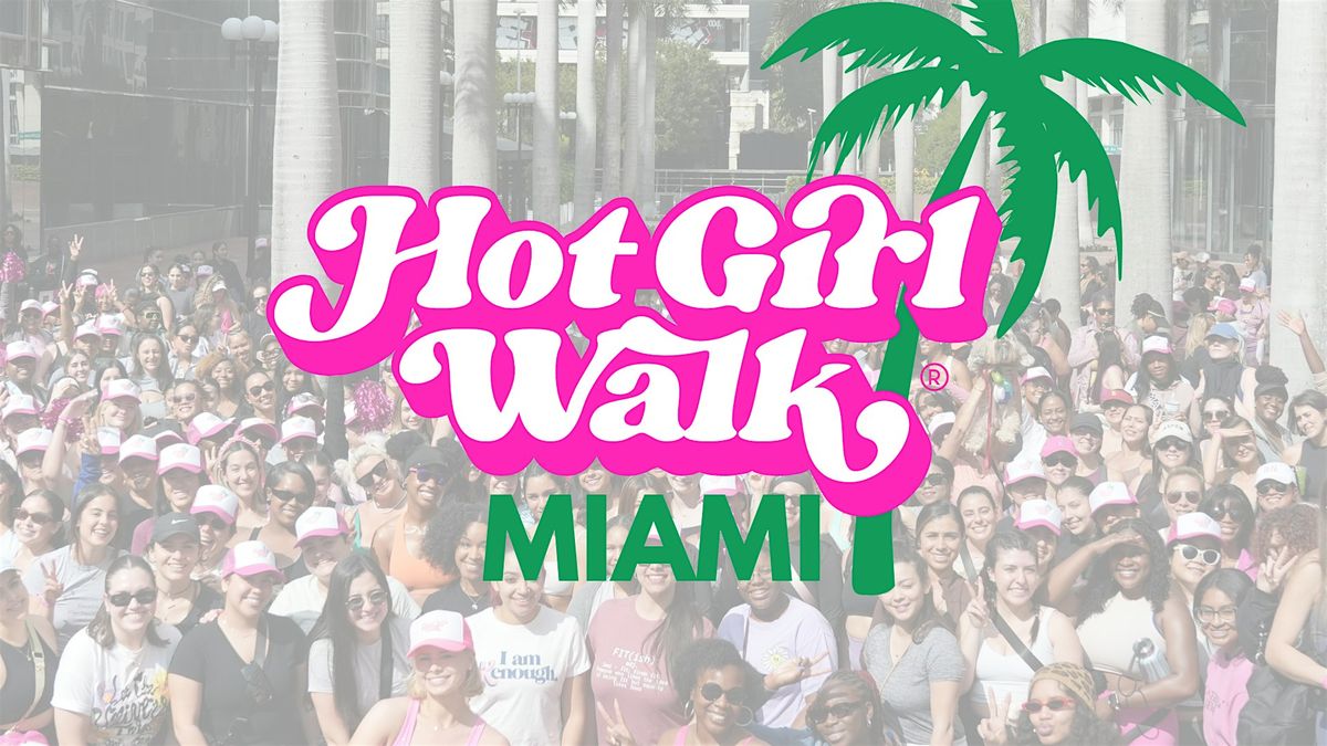 Hot Girl Walk®| Miami | May 24, 24 May | Event in Miami | AllEvents