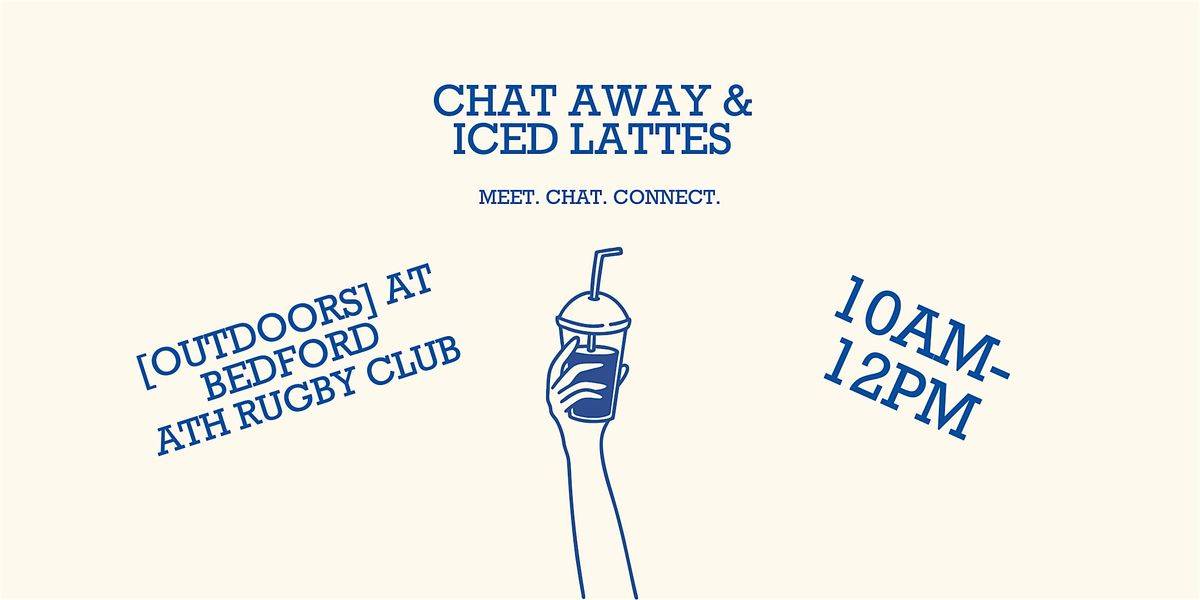 CHAT AWAY & ICED LATTES [A Female Founder event], 27 May | Event in Bedford | AllEvents