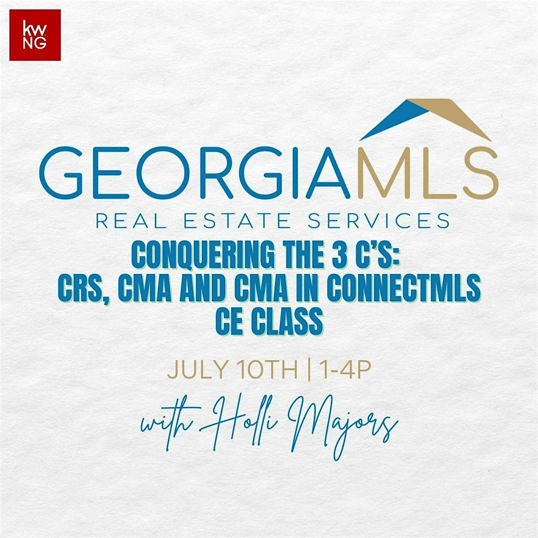 GAMLS Conquering The 3 C's: CRS, CMA & CMA in ConnectMLS CE Class, 10 July | Event in Buford | AllEvents