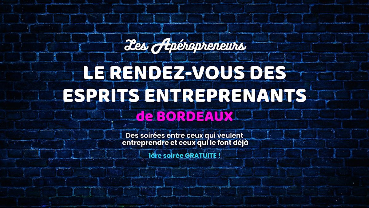 Les Apéropreneurs, 7 October | Event in Bordeaux | AllEvents