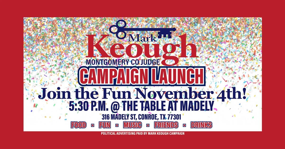 Judge  Keough Re-Election Campaign Launch Party, 4 November | Event in Conroe | AllEvents