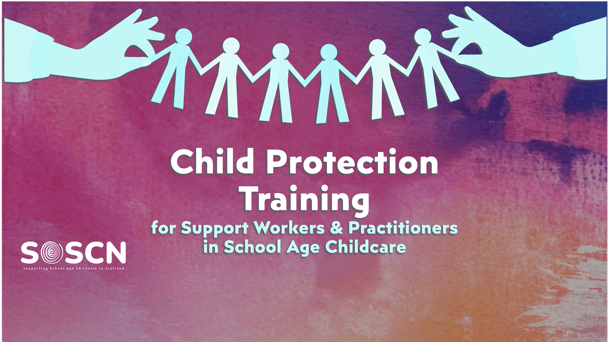 DUNDEE - Child Protection in School Age Childcare (In-Person Training), 22 January | Event in Dundee | AllEvents