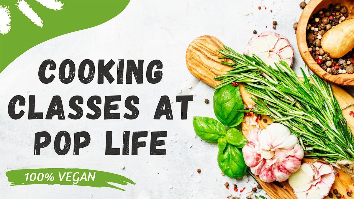 Cooking Classes at Pop Life (100% Vegan) - Farmer's Market, 14 August | Event in Cleveland | AllEvents