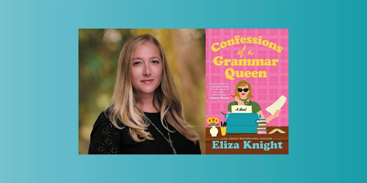Author Eliza Knight "Confessions of a Grammar Queen" Book Launch, 10 June | Event in Punta Gorda
