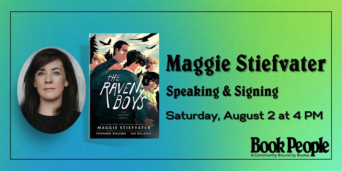 BookPeople Presents: Maggie Stiefvater - The Raven Boys: The Graphic Novel, 2 August | Event in Austin | AllEvents