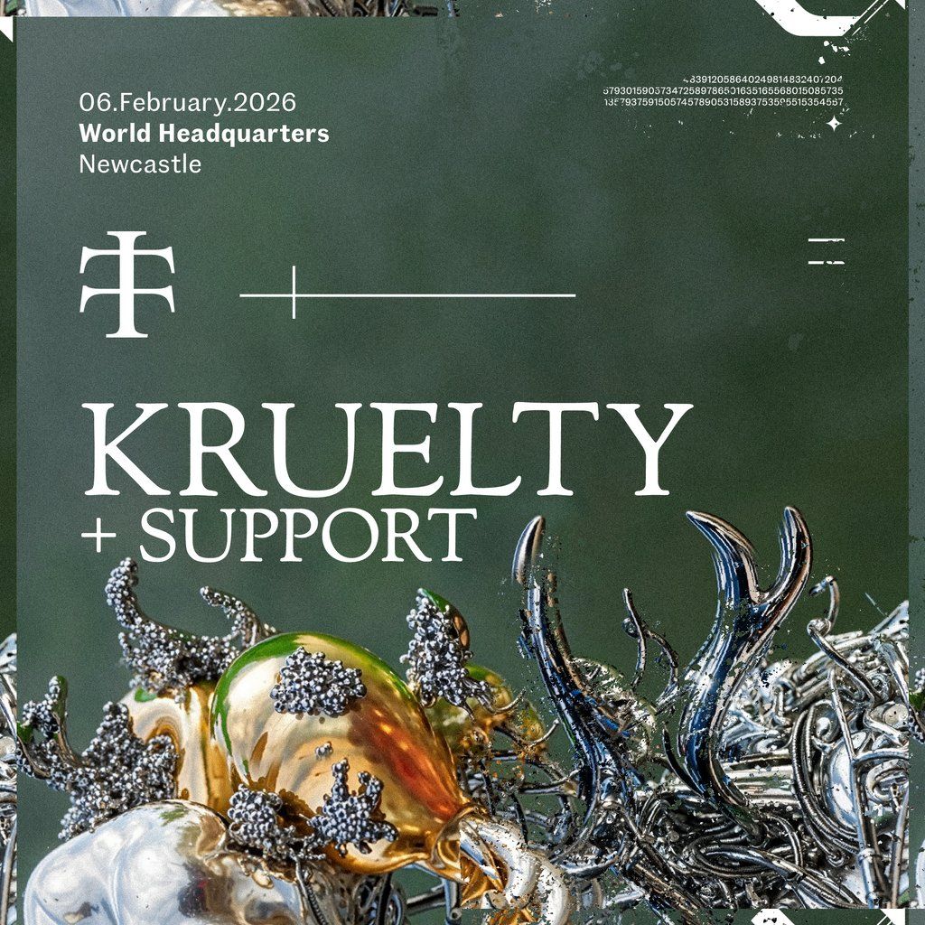 Teletech Presents: Kruelty - Newcastle, World Headquarters, Newcastle ...