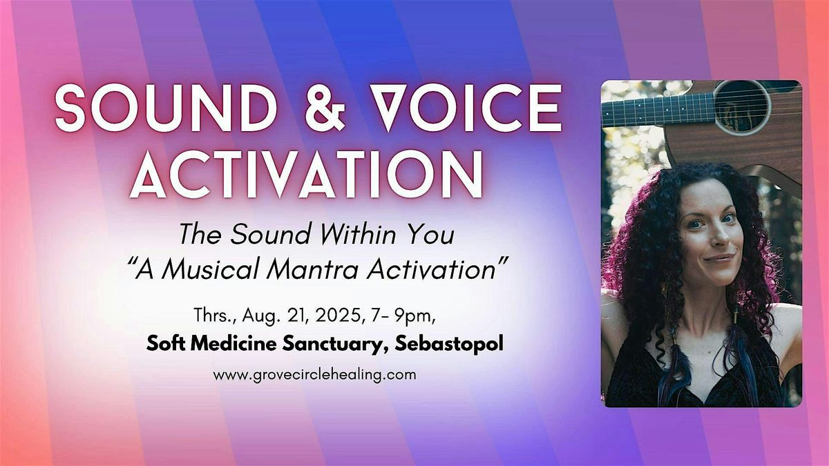 Sound & Voice Activation:  "A Musical Mantra Activation", 21 August | Event in Sebastopol | AllEvents