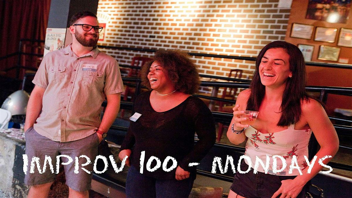 IMPROV 100 MONDAYS-  Intro to Improv - Build Confidence WINTER "26, 12 January | Event in Seattle | AllEvents