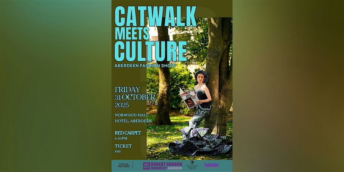 Catwalk Meets Culture, 31 October | Event in Aberdeen | AllEvents