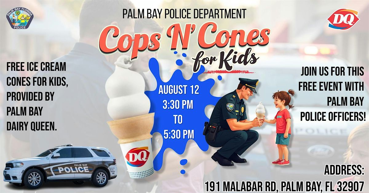 "Cops N Cones" Palm Bay Police Department & Dairy Queen | Event in Palm Bay | AllEvents