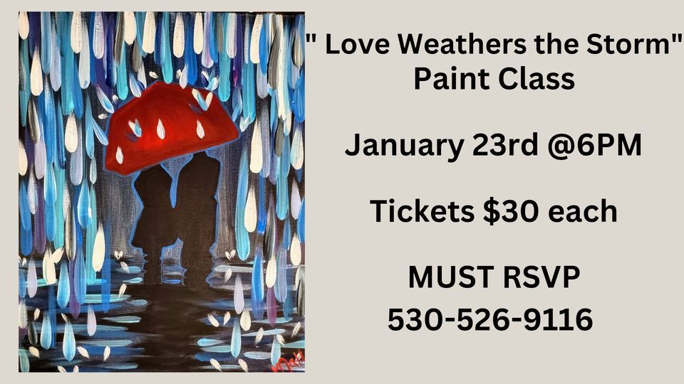 " Love Weathers the Storm ", La Corona Mexican Restaurant, Red Bluff