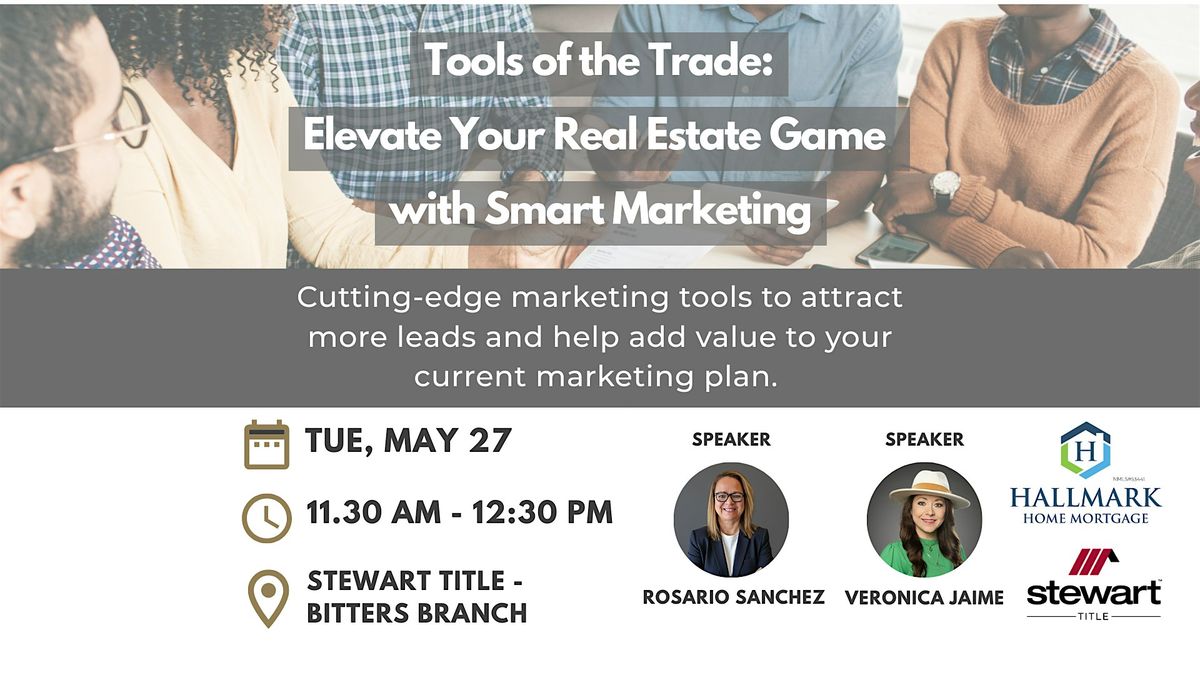 Tools of the Trade: Elevate Your Real Estate Game with Smart Marketing | Event in San Antonio | AllEvents
