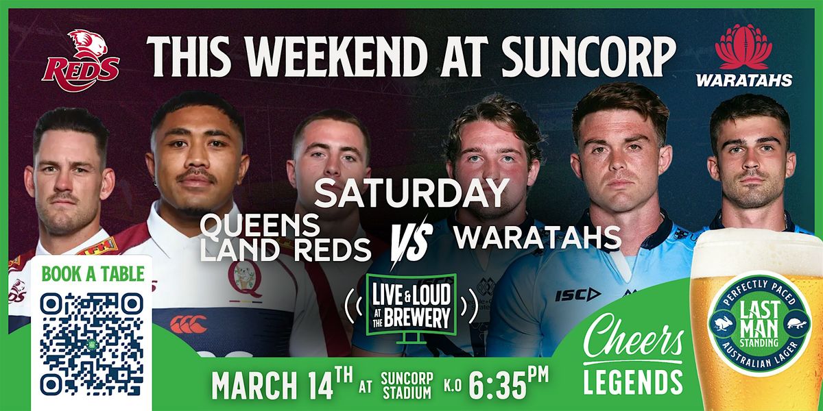 Queensland Reds v Waratahs: Saturday Pre-Game Pints at Last Man Standing, 14 March | Event in Milton | AllEvents