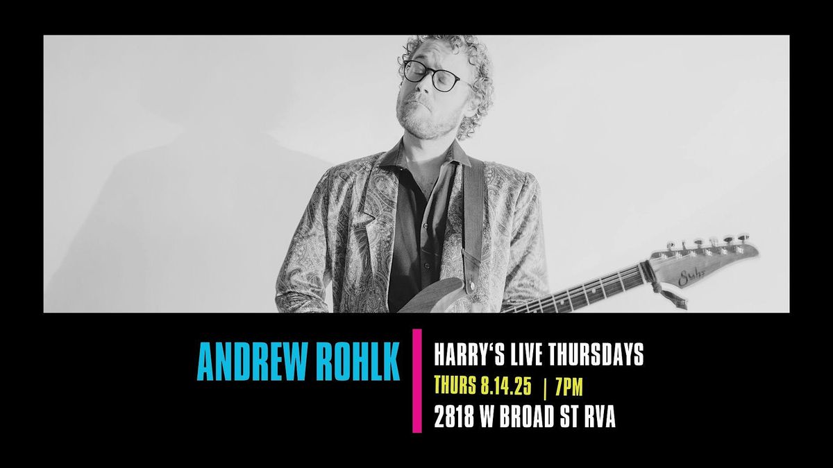 Harry's LIVE Presents Andrew Rohlk, 14 August | Event in Richmond | AllEvents