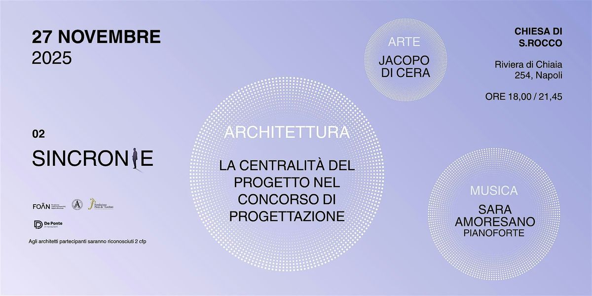 Sincronie 02 - La centralità del progetto nel concorso di progettazione | Event in Napoli | AllEvents