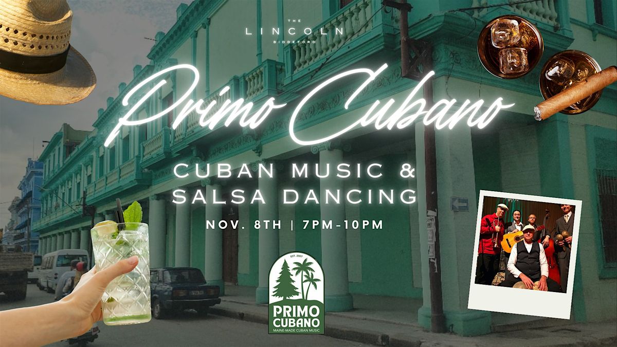 Primo Cubano Live at The Lincoln, 8 November | Event in Biddeford | AllEvents