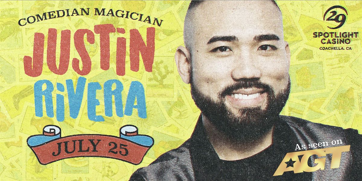 Comedian Magician Justin Rivera!, 25 July | Event in Coachella | AllEvents