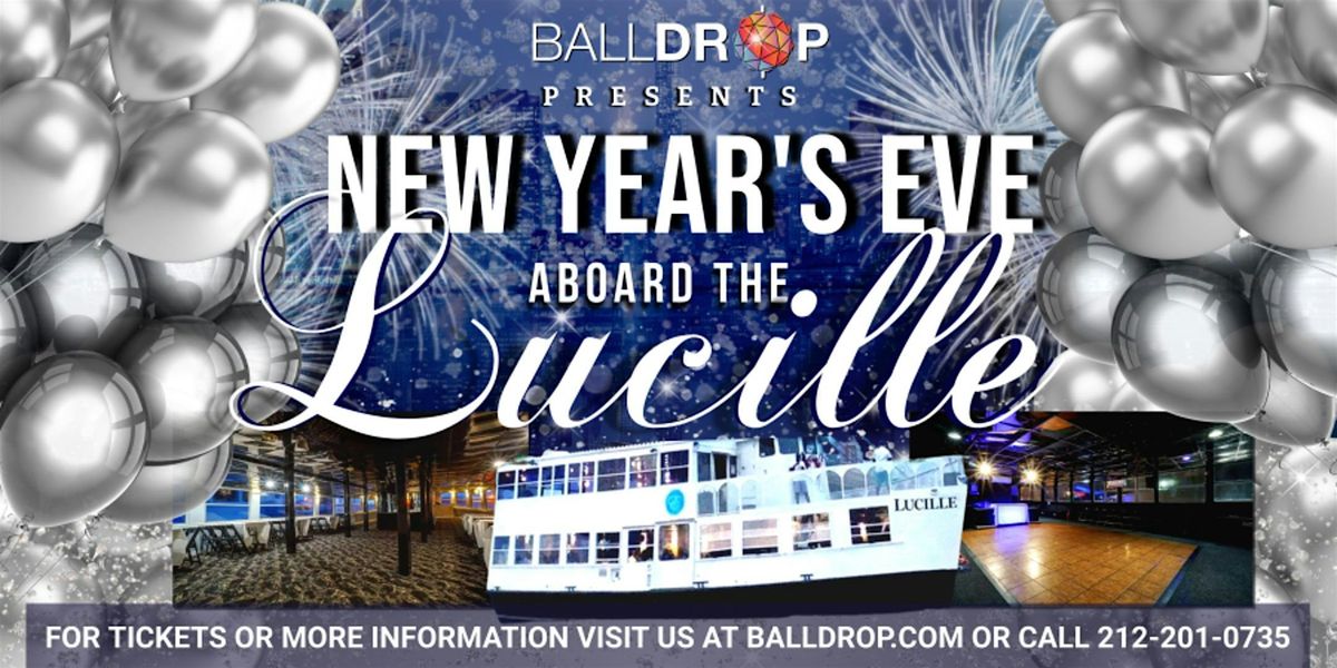 BallDrop.com Presents: Lucille Yacht  New Year's Eve Party Cruise, 31 December | Event in New York | AllEvents