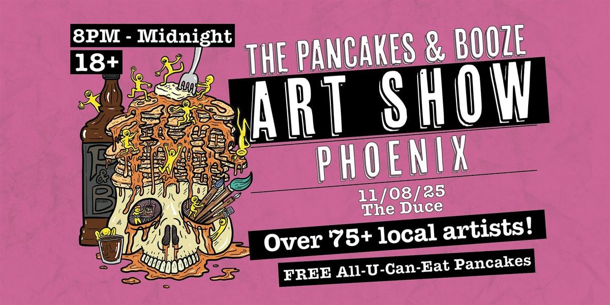 The Phoenix Pancakes & Booze Art Show, 8 November | Event in Phoenix | AllEvents